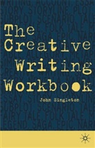 John Singleton - The Creative Writing Workbook