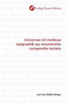 Carl von Reifitz, Car von Reifitz, Carl von Reifitz - Universae rei medicae epigraph  seu enumeratio compendio tactata