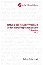 Carl Reifitz, Carl von Reifitz, Car von Reifitz, Carl von Reifitz - Rettung der Jesuiter Vnschuld wider die Gifftspinnen Lucam Osiander