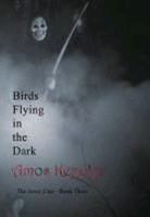 Amos Keppler - Birds Flying in the Dark