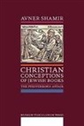 Avner Shamir - Christian Conceptions of Jewish Books