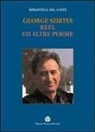 George Szirtes - Reel Ed Altre Poesie