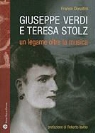 Franco Donatini - Giuseppe Verdi E Teresa Stolz: Un Legame Oltre La Musica