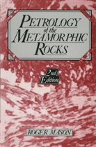 R Mason, R. Mason - Petrology of the Metamorphic Rocks