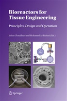 Al-Rubeai, Al-Rubeai, Mohamed Al-Rubeai, Julia Chaudhuri, Julian Chaudhuri, Mohamed Al- Rubeai - Bioreactors for Tissue Engineering