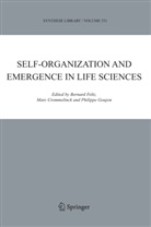 Mar Crommelinck, Marc Crommelinck, Bernard Feltz, Philippe Goujon - Self-organization and Emergence in Life Sciences