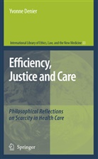 Yvonne Denier - Efficiency, Justice and Care