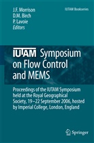 D. M. Birch, P Lavoie, P. Lavoie, M Birch, D M Birch, Jonathan F. Morrison - IUTAM Symposium on Flow Control and MEMS