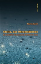 Marva Aurin - Stella, das Ohrenmädchen