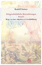Rudolf Steiner, Alexander Lüscher - Zeitgeschichtliche Betrachtungen