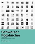 Peter Pfrunder, Peter Pfrunder - Schweizer Fotobücher 1927 bis heute