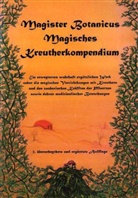 Magister Botanicus, Magister Botanicus - Magister Botanicus Magisches Kreutherkompendium