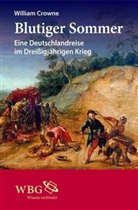 William Crowne, Rüdiger Keil, Alexander Ritter - Blutiger Sommer
