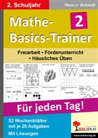 Hans J. Schmidt, Hans-J Schmidt, Hans-J. Schmidt - Mathe-Basics-Trainer: 2. Schuljahr