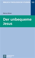 Marius Reiser, Jörg Frey, Friedhel Hartenstein, Friedhelm Hartenstein, Bernd Janowski, Bernd Janowski u a... - Der unbequeme Jesus