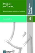 Fernando Enns, Michael Beintker, Johannes Eurich, Johannnes Eurich, Günter Thomas, Günter Thomas u a - Ökumene und Frieden
