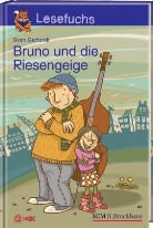Sven Gerhardt, Nina Dulleck - Bruno und die Riesengeige