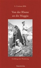 S. C. Bille, S. Corinna Bille, Andreas Weissen, Andreas Weissen, Hilde Fieguth - Von der Rhone an die Maggia