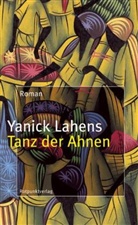 Yanick Lahens - Tanz der Ahnen