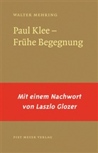 Laszlo Glozer, Walter Mehring - Paul Klee- Frühe Begegnung