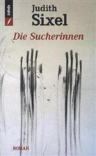 Judith Sixel - Die Sucherinnen