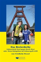 Friedhelm Wessel - Das Revierderby
