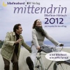 mittendrin Bibellese-Hörbuch 2012, Audio-CD (Hörbuch)