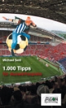 Michael Seiß - 1.000 Tipps für Auswärtsspiele