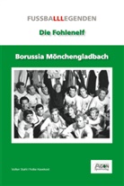 Havekos, Folk Havekost, Folke Havekost, Stah, Volke Stahl, Volker Stahl... - Borussia Mönchengladbach