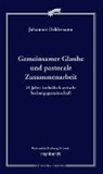 Johannes Oeldemann, Johannes Oeldemann - Gemeinsamer Glaube und pastorale Zusammenarbeit