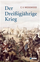 C V Wedgwood, C. V. Wedgwood - Der Dreißigjährige Krieg