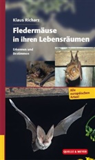 Klaus Richarz - Fledermäuse in ihren Lebensräumen