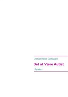 Kristian Heller Damgaard - Det at Være Autist