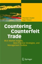 Elgar Fleisch, Thorste Staake, Thorsten Staake - Countering Counterfeit Trade