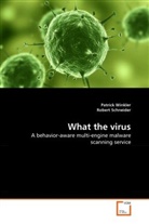 Robert Schneider, Patric Winkler, Patrick Winkler - What the virus
