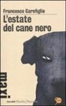 Francesco Carofiglio - L' estate del cane nero