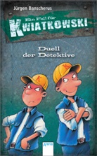 Jürgen Banscherus, Ralf Butschkow - Ein Fall für Kwiatkowski, Duell der Detektive