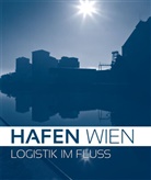 Hubert Dimko, Hafen Wien - Hafen Wien