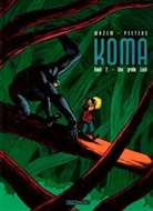 Peeters, Frederik Peeters, Waze, Pierr Wazem, Pierre Wazem, Frederik Peeters - Koma - Bd.2: Koma / Koma 2 - Das große Loch