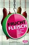 Surman, Surmann, Volker Surmann, Wernin, Heik Werning, Heiko Werning - Fruchtfleisch ist auch keine Lösung