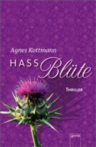 Agnes Kottmann - Hassbl&uuml;te