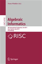 Fran Winkler, Franz Winkler - Algebraic Informatics