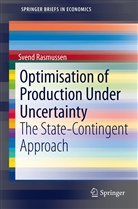 Svend Rasmussen - Optimisation of Production Under Uncertainty