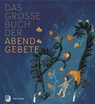 Rita Efinger-Keller, Marlen Fritsch, Marlene Fritsch - Das große Buch der Abendgebete