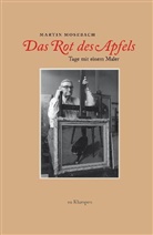 Martin Mosebach - Das Rot des Apfels