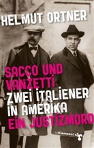 Helmut Ortner - Sacco und Vanzetti