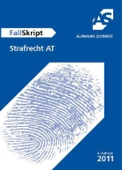 Wilhelm-Friedrich Schneider - FallSkript Strafrecht AT