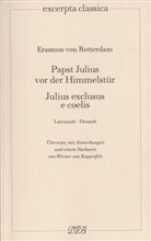 Erasmus von Rotterdam, Erasmusvon Rotterdam, Erasmus von Rotterdam, Werner von Koppenfels - Papst Julius vor der Himmelstür. Julius exclusus e coelis
