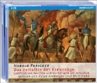 Harald Parigger, Katja Amberger, Wolf Euba - Das Zeitalter der Kreuzzüge, 2 Audio-CDs (Audio book)