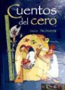 Luis Balbuena Castellano - Cuentos del cero